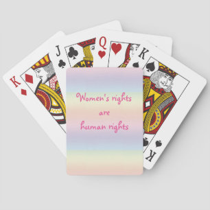 Womens Rights are Human Rights Pink Rainbow Playing Cards