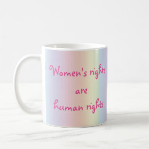Womens Rights are Human Rights Rainbow Mug