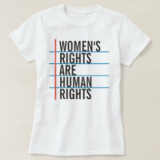 Women's Rights are Human Rights shirt