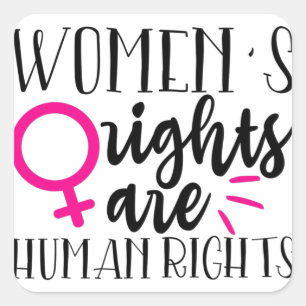 Women's Rights Are Human Rights   Square Sticker