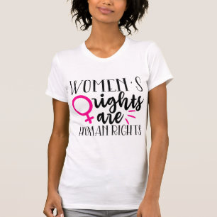 Women's Rights Are Human Rights   T-Shirt