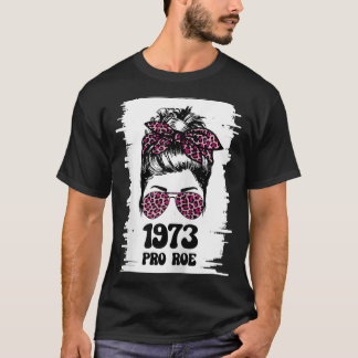 Women's Rights, Feminism Protect, a Messy Bun 1973 T-Shirt