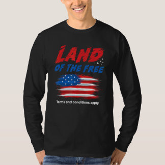 Women's Rights Land Of The Free Terms And Conditio T-Shirt