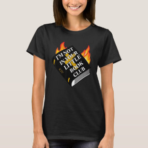 Women's Rights Not In Your Little Book Club Bible  T-Shirt