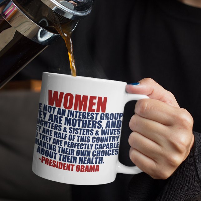 Women's Rights Obama Quote Coffee Mug (Creator Uploaded)