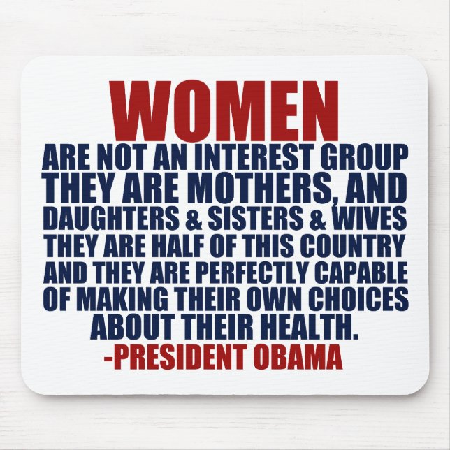 Women's Rights Obama Quote Mouse Pad (Front)