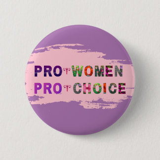 Women's Rights Pro-Women Pro-Choice Button