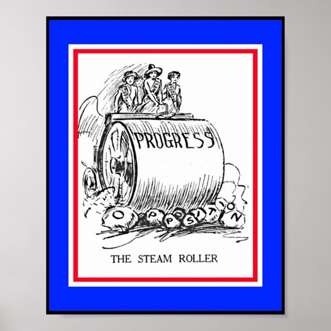 Women's Rights Progress Suffrage Steamroller Poster (Front)