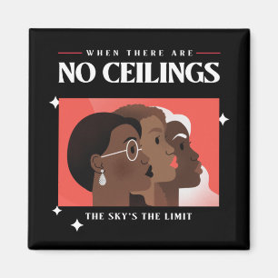 Women's Rights   When there are no ceilings BLM   Magnet