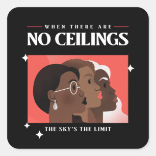 Women's Rights   When there are no ceilings BLM   Square Sticker