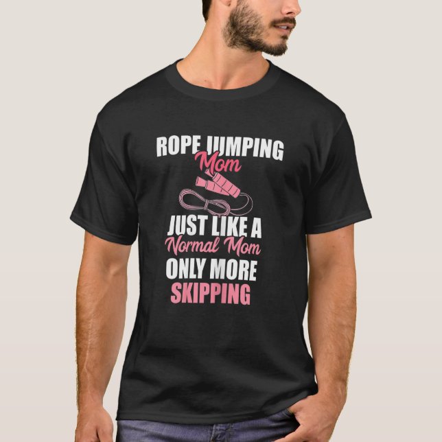 Womens Rope Jumping Mum Just Like A Normal Mum Ski T-Shirt (Front)