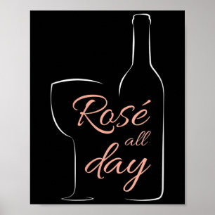 Womens Rose All Day Elegant Connoisseur Wine Lover Poster