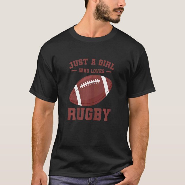 Womens Rugby Player   Rugbys Just A Girl Who Loves T-Shirt (Front)