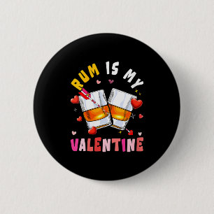 Womens Rum Is My Valentine Hearts Matching Drinker 6 Cm Round Badge