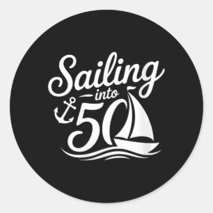 Womens Sailing Into 50 Nautical Birthday Cruise Classic Round Sticker
