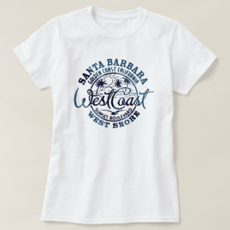 Women's Santa Barbara West Coast  T-Shirt