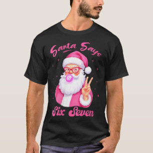 Womens Santa Says Six Seven Christmas 67 Meme Xmas T-Shirt