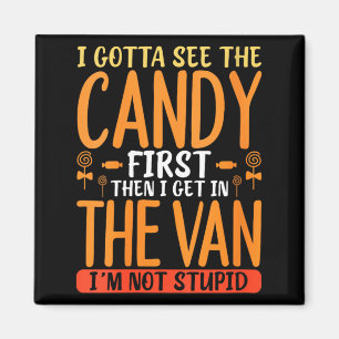 Womens Sarcastic Candy Humour Quote With Dark Funn Magnet