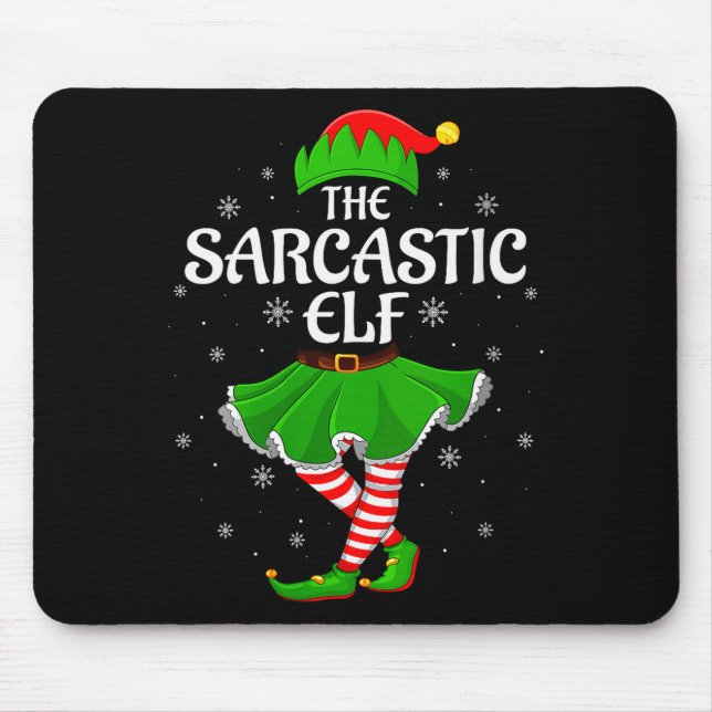 Womens Sarcastic Elf Christmas Family Girls Women  Mouse Pad (Front)