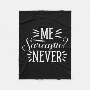 Womens Sarcastic - Funny Adult Humour - Sarcasm Fleece Blanket