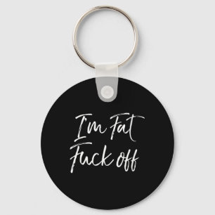 Womens Sarcastic Quote Funny Saying Humour Idea Fa Key Ring