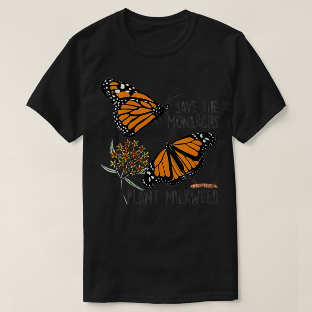 Womens Save The Monarchs Plant Some Milkweed Funny T-Shirt (Design Front)
