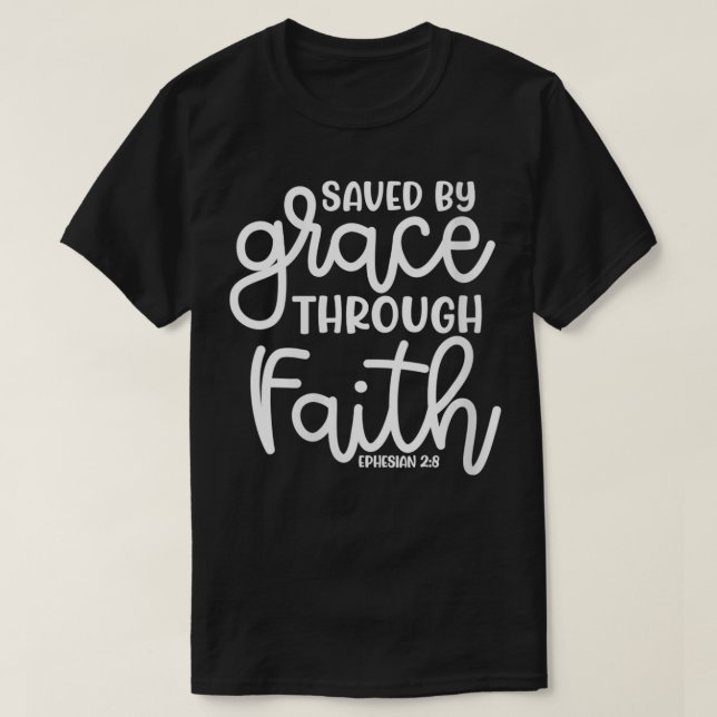 Womens Saved By Grace Through Faith Christian Cute T-Shirt (Design Front)