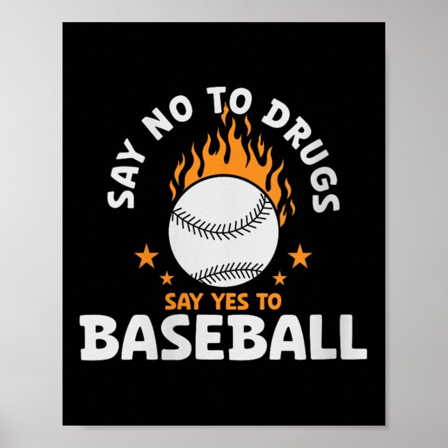 Womens Say No To Drugs Say Yes To Baseball Inspira Poster (Front)