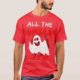 Womens Scary Halloween funny quote all the ghouls T-Shirt
