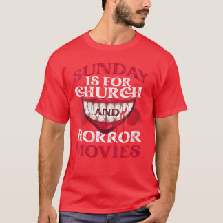 Womens Scary Horror Movie Blood Sunday Is For Chur T-Shirt