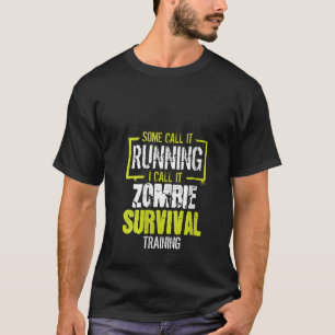 Womens Scary Runners Gift Zombie Survival Training T-Shirt