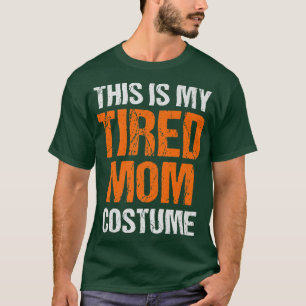 Womens Scary spooky Halloween witches tired mum co T-Shirt