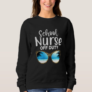 Womens School Nurse Off Duty Leopard Sunglasses Be Sweatshirt