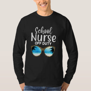 Womens School Nurse Off Duty Leopard Sunglasses Be T-Shirt