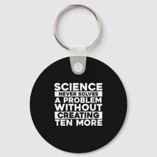 Womens Science Never Solves One Problem Without Cr Key Ring