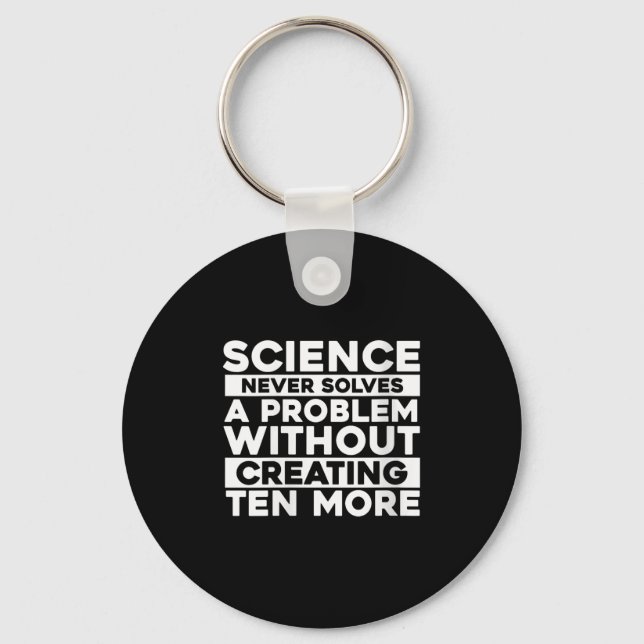 Womens Science Never Solves One Problem Without Cr Key Ring (Front)