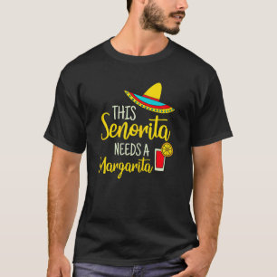 Womens Senorita Margarita Mexican Fiesta  Cinco De T-Shirt