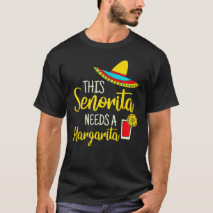 Womens Senorita Margarita Mexican Fiesta Funny Cin T-Shirt