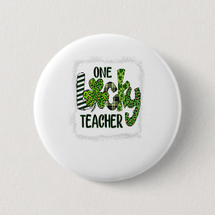 Womens Shamrock One Lucky Teacher St Patrick 6 Cm Round Badge
