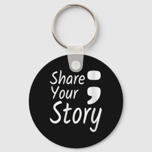 Womens Share Your Story Semicolon Suicide Preventi Key Ring