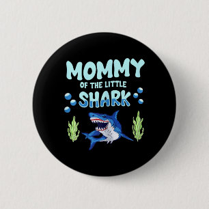 Womens Shark Birthday Party Quote For A Mum Of The 6 Cm Round Badge