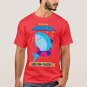 Womens Shark Sayings Kids Because Sharks Are FinTa T-Shirt