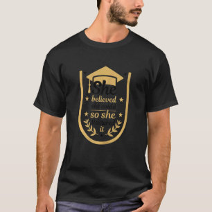 Womens She Believed She Could So She Mastered It G T-Shirt