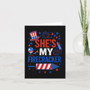 Womens She’s My Firecracker Funny 4th Of July Coup Card