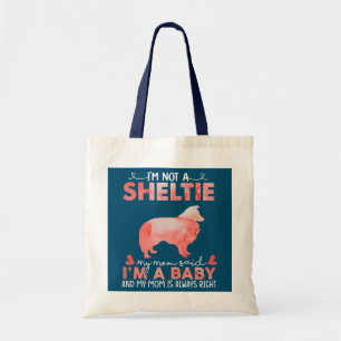 Womens Sheltie Mom Said Baby Funny Sheltie Dog Tote Bag