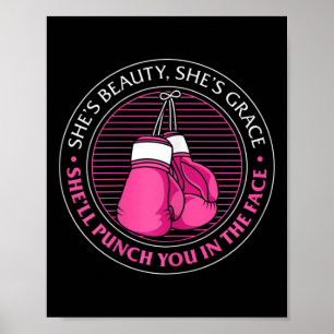 Womens She's Beauty She's Grace She'll Punch You I Poster