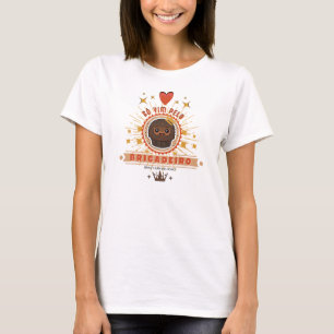 Women'S Shirt Just Came By The Brigadier