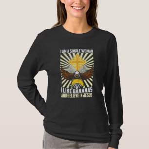 Womens Simple Women Like Banana Believe In Jesus C T-Shirt