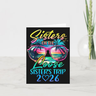 Womens Sisters On The Loose Sisters Trip 2026 Funn Card