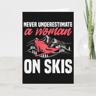 Womens Ski Funny Skiing Never Underestimate A Woma Card